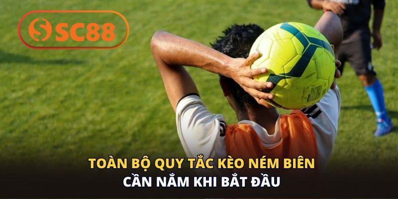 Toàn bộ quy tắc kèo ném biên cần nắm khi bắt đầu